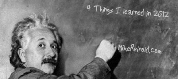4 Things I Learned in 2012