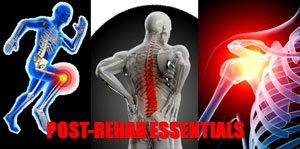 Post Rehab Essentials Post Rehab Essentials
